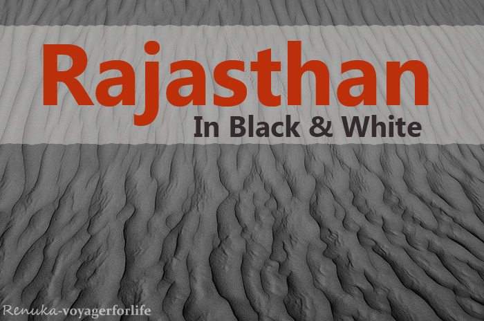 Rajasthan – In Black & White (18 Photos)