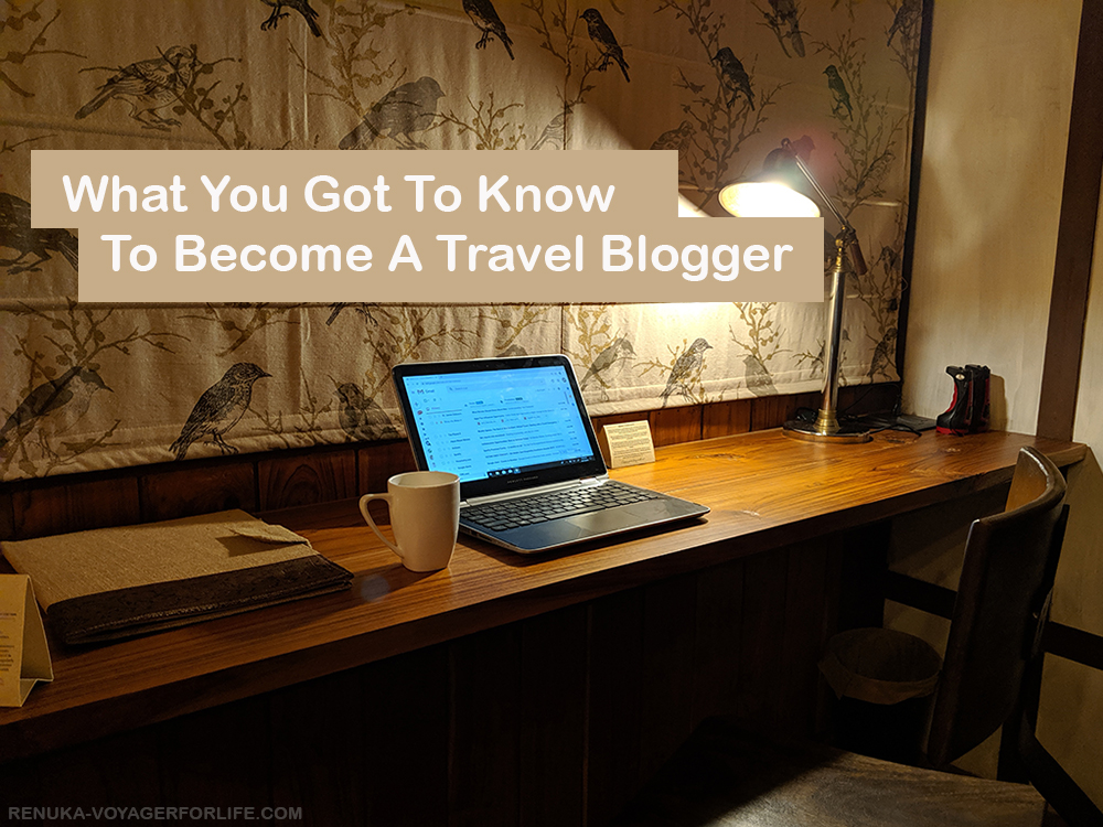 IMG-What you got to know to become a travel blogger